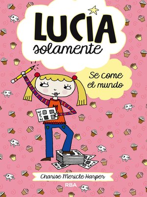 cover image of Lucía solamente 5--Se come el mundo